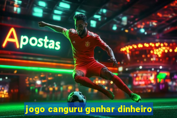 jogo canguru ganhar dinheiro